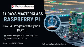 Day 04  Program with Python PART II  Raspberry pi course with Project  Pantech elearning [upl. by Llednyl581]