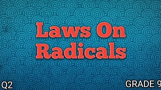 LAWS ON RADICALS ll GRADE 9 MATHEMATICS Q2 [upl. by Neila202]