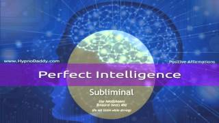 Perfect Intelligence Subliminal [upl. by Lelith93]