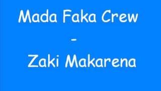 Mada Faka Crew  Zaki Makarena [upl. by Doherty690]