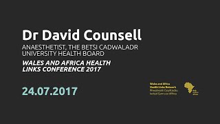 Dr David Counsell  Wales Africa Health Conference 2017 [upl. by Stacia]