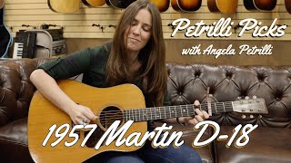 Petrilli Picks 1957 Martin D18  Angela Petrilli at Normans Rare Guitars [upl. by Salot]