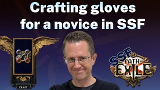 Path of Exile novice crafting gloves and finding Widowhail bow [upl. by Anadroj]