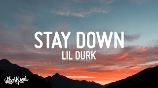 Lil Durk  Stay Down Lyrics ft 6LACK amp Young Thug [upl. by Cullin]