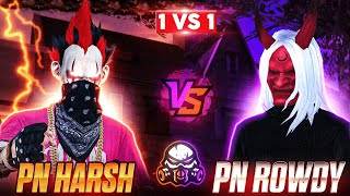 PN HARSH vs PN ROWDY  BEST 1vs1 Ever Ft PNROSE  Garena Free Fire [upl. by Salita]