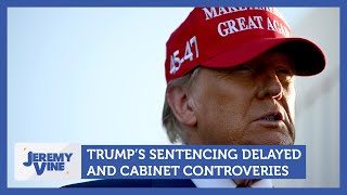 Trump sentencing delayed and cabinet controversies  Jeremy Vine [upl. by Sokcin]