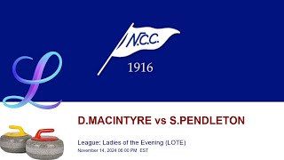 🥌 NCC League Ladies of the Evening LOTE  DMACINTYRE vs SPENDLETON [upl. by Piefer]