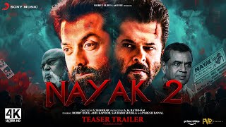 Nayak Part 2 2024  Official Trailer  Anil Kapoor  nayak 2 teaser trailer updates [upl. by Follansbee]