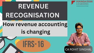 IFRS 15Revenue Recognition How revenue accounting is changing by CA Rohit Singhal [upl. by Yokoyama]