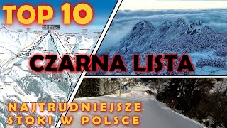 CZARNA LISTA TOP 10 NAJTRUDNIEJSZYCH STOKÓW W POLSCE SKITRIPS [upl. by Willi]