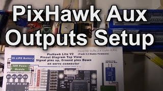 PixHawk AUX Outputs Setup for 14 Channels Taranis X9D X8R Receiver [upl. by Stinson]