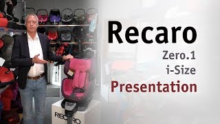 Recaro Zero1 iSize  Car Seat Presentation by Christian Fischer [upl. by Odlavu]