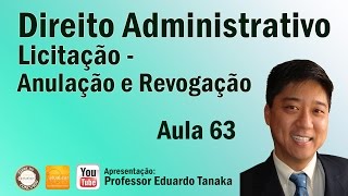 Direito Administrativo  Aula 63 Anulação e Revogação [upl. by Ymrots]