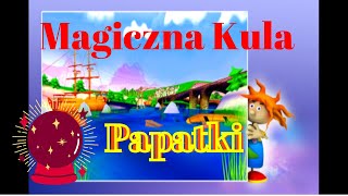 Komputerowa Gratka 3D Papatka  Magiczna Kula Papatki [upl. by Alliw]