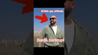 British guy attitude towards poor people in indian subcontinent bald amp bankrupt youtuber british [upl. by Hyland]