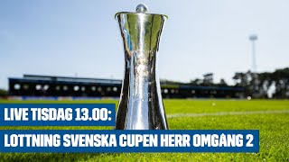 Lottning i Svenska cupen herr omgång 2 [upl. by Yenoh]