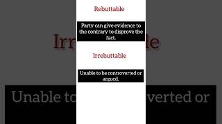 Meaning Of REBUTTABLE amp IRREBUTTABLE On The Basis Of Presumption shorts rebuttable irrebuttable [upl. by Heddie476]