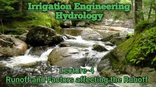 Runoff and Factors affecting Runoff  Hydrology  Irrigation Engineering  Civil Engineering [upl. by Ulda]