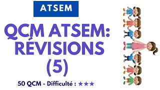 QCM ATSEM RÉVISIONS 5  50 QCM  Difficulté  ★★★ [upl. by Mehta887]