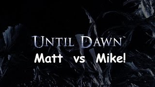 Until Dawn  Mike and Matt fights physically over Emily [upl. by Silver]