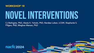 NACFC 2024  W18 Novel Interventions [upl. by Atiuqehc783]