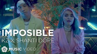 KZ x Shanti Dope  Imposible Music Video [upl. by Carlock326]