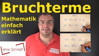 Bruchterme  Terme und Gleichungen  Mathematik  einfach erklärt  Lehrerschmidt [upl. by Ennaeerb]