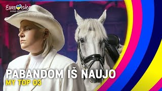 🇱🇹 Pabandom iš Naujo 2023 My Top 3 so far l Eurovision 2023 [upl. by Nadean]