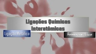 Ligação Metálica [upl. by Leraj]