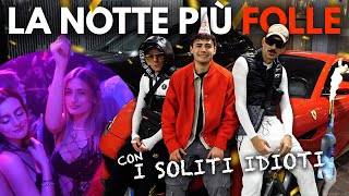 Una FOLLE notte con I SOLITI IDIOTI a MILANO tra il loro LITIGIO e DISCOTECHE [upl. by Eugen299]