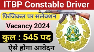 ITBP Constable Driver Online Form 2024 Kaise bhare  ITBP Driver New Vacancy 2024  Constable ITBP [upl. by Amund]