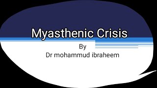 Myasthenic crisis neurology medicine [upl. by Leuqim895]