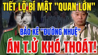 TIẾT LỘ BÍ MẬT quotTRÙM CUỐIquot Bảo kê Giang Hồ ĐƯỜNG NHUỆ Lộng Hành ÁN TỬ CÒN ÍT [upl. by Inga]