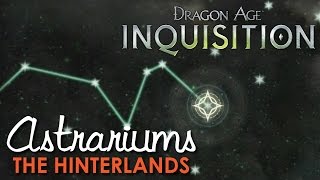 Dragon Age Inquisition Astrariums of The Hinterlands [upl. by Nyvets]