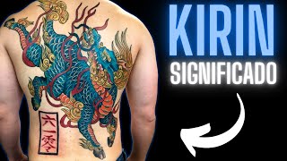 Significado del KIRIN en la cultura japonesa y en el IREZUMI [upl. by Ott]