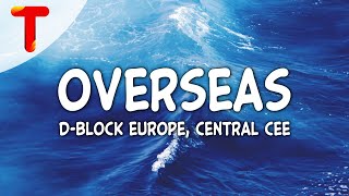 DBlock Europe ft Central Cee  Overseas Clean  Lyrics [upl. by Ahtebbat948]