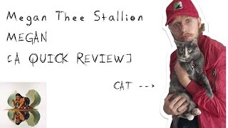 Megan Thee Stallion  MEGAN A QUICK REVIEW [upl. by Schulz]