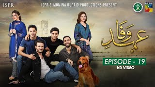 Drama EhdeWafa  Episode 19  26 Jan 2020 ISPR Official [upl. by Nemra]