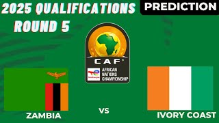 Zambia vs Ivory Coast CAF Africa Nations Cup 2025 Qualification Match Preview Prediction [upl. by Vitek]