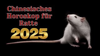 Ratte  2025 Chinesisches Horoskop Das Jahr der grünen Schlange [upl. by Yeliab]