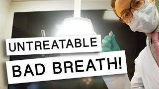 Bad Breath That CANT Be Treated [upl. by Lyndy]