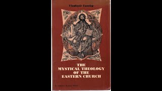 quotThe Mystical Theology of the Eastern Churchquot By Vladimir Lossky [upl. by Giraldo]