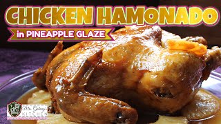 CHICKEN HAMONADO v30  No oven needed MrsGalangs Kitchen S14 Ep3 [upl. by Ayikal]