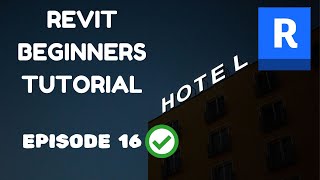 Revit Beginners Tutorial HOTEL DESIGN series Episode 16 Revit Tutorials for Beginners [upl. by Durkin]