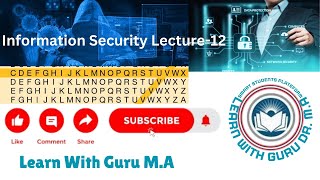 Information Security Vigenere Cipher । Lecture 12 । Learn With Guru M  A [upl. by Jair]