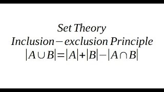 Set Theory Inclusionexclusion Principle [upl. by Darees]