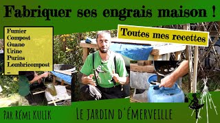 Fabriquer ses engrais quotmaisonquot Toutes mes recettes et astuces [upl. by Iaj]