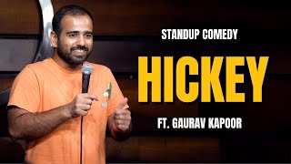 HICKEY  Gaurav Kapoor  Stand Up Comedy  Audience Interaction [upl. by Erialb]