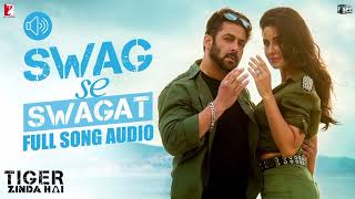 Swag Se Swagat Song  Tiger Zinda Hai  Salman Khan Katrina Kaif  Vishal  Shekhar Neha B Irshad [upl. by Ecidnarb]