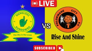 Mamelodi Sundowns vs Polokwane City FC South Africa Premier Soccer League Match Today Live 2024 [upl. by Adnoluy]